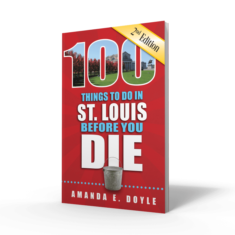 "100 Things to Do in St. Louis Before You Die" Softcover Book