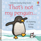 That's Not My... Children's Board Book - Penguin