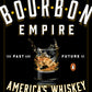 "Bourbon Empire" Paperback Book