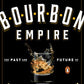 "Bourbon Empire" Paperback Book