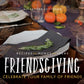 "Friendsgiving" Hardback Book